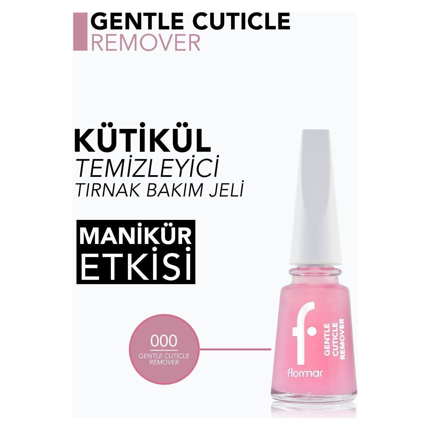 Flormar Gentle Cuticle Remover Cuticle Remover - MALLTURK