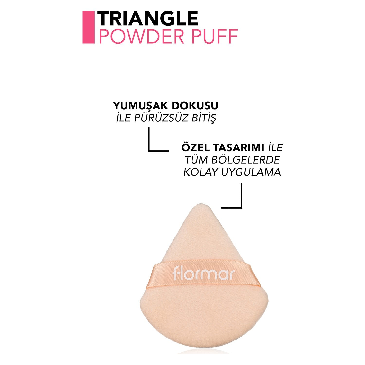 Flormar Triangle Makeup Sponge