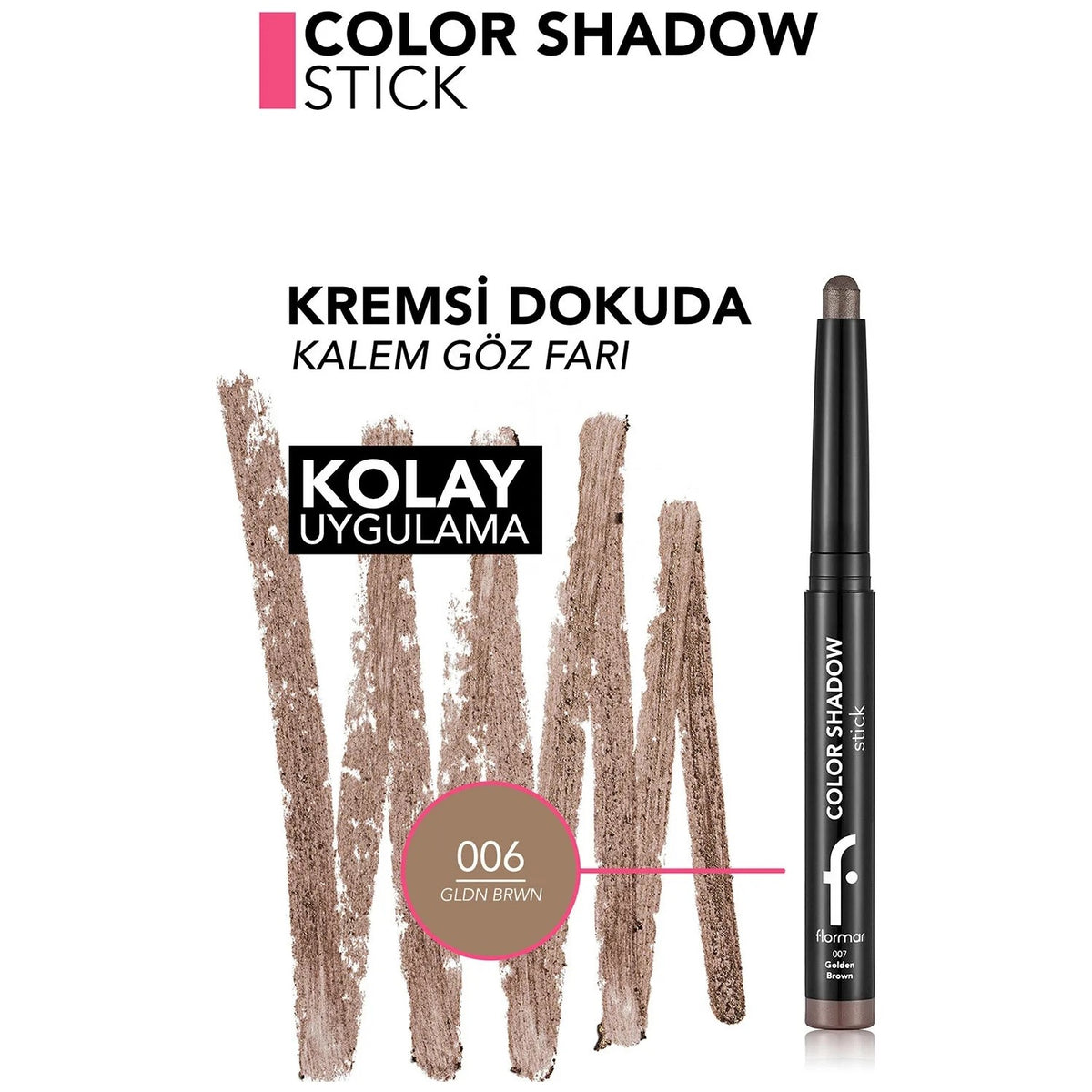 Flormar Color Shadow Eye Shadow Stick