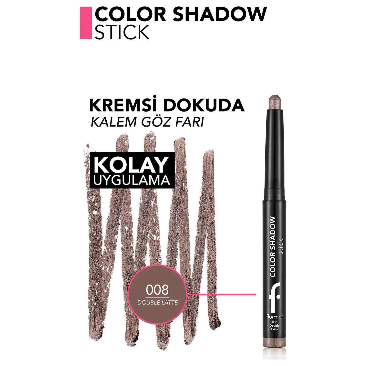Flormar Color Shadow Eye Shadow Stick