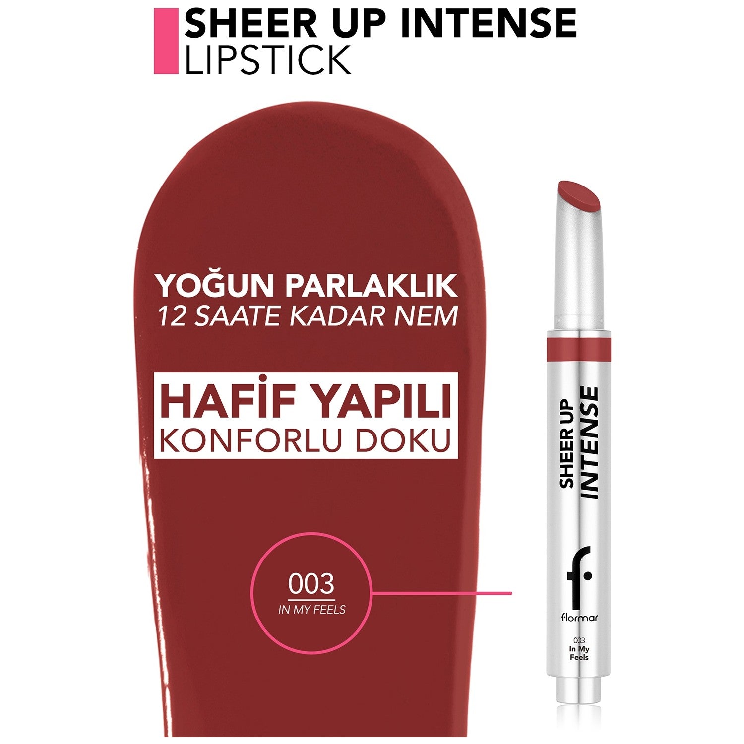 Flormar Sheer Up Lipstick - MALLTURK