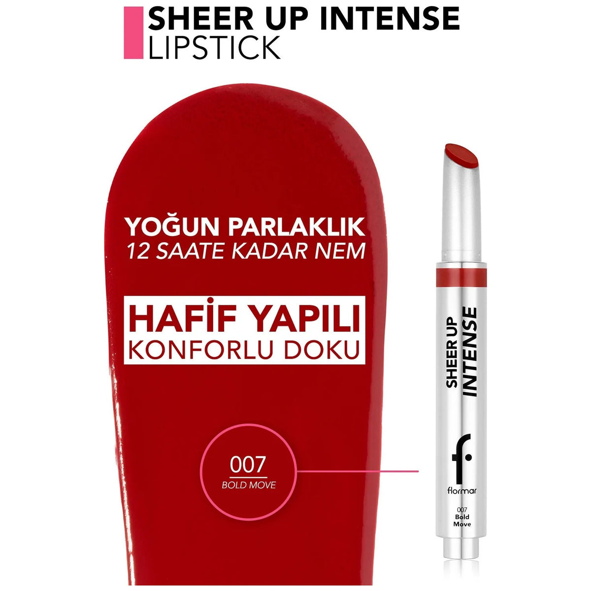 Flormar Sheer Up Lipstick - MALLTURK